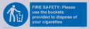 fire-safety-please-use-the-buckets-provided-to-dispose-of-your-cigarettes~